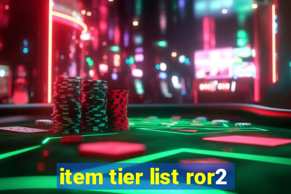 item tier list ror2